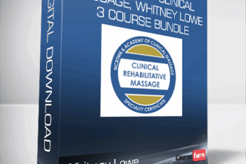 Academy of Clinical Massage, Whitney Lowe – 3 Course Bundle