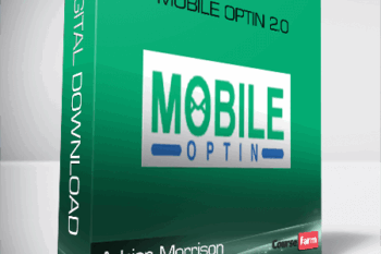 Adrian Morrison – Mobile Optin 2.0
