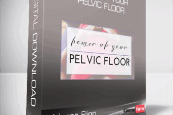 Adrianne Flinn – Power Up Your Pelvic Floor