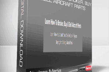 Airplane Media – Learn How To Broker, Buy & Sell Aircraft Parts