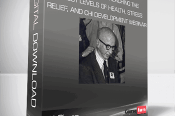 Al Simon – The Five Steps to Reaching the Highest Levels of Health, Stress Relief, and Chi Development Webinar
