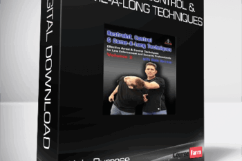 Alain Burrese – Restraint, Control & Come-A-Long Techniques: Effective Arrest & Control Techniques for Law Enforcement and Security Professionals Volumes 1 & 2