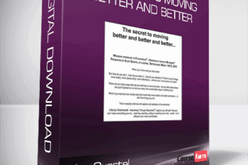 Alan Questel – The Secret to Moving Better and Better