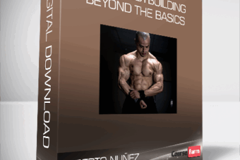 Alberto Nuñez – Kizen Bodybuilding Beyond the Basics