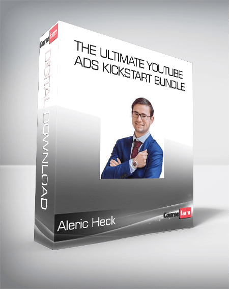 Aleric Heck – The Ultimate YouTube Ads Kickstart Bundle