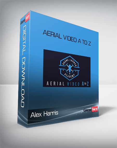 Alex Harris – Aerial Video A to Z