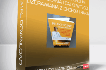 Aliaksandr Haretski – Praktyczne kompendium odmladzania i calkowitego uzdrawiania z chorob i raka