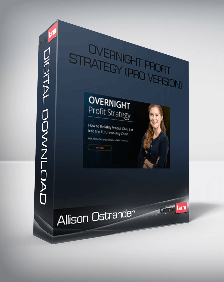 Allison Ostrander – OVERNIGHT Profit Strategy (Pro Version)