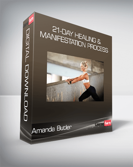 Amanda Butler – 21-Day Healing & Manifestation Process