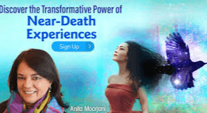 Anita Moorjani - Transforming Your Life Through Near-Death Experiences Webinar