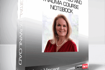 Ariana Vincent – Soothing PTSD and Trauma Course Notebook