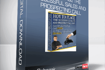 Art Sobczak – How To Place The Successful Sales And Prospecting Call
