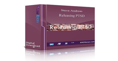 Steve Andreas - Releasing PTSD