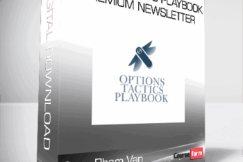 Bang Pham Van – Options Tactics Playbook Premium Newsletter
