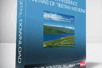 Barry Clark and Dalai Lama – The Quintessence Tantras of Tibetan Medicine