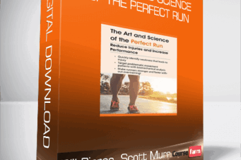 Bill Pierce, Scott Murr – The Art and Science of the Perfect Run – Reduce Injuries and Increase Performance