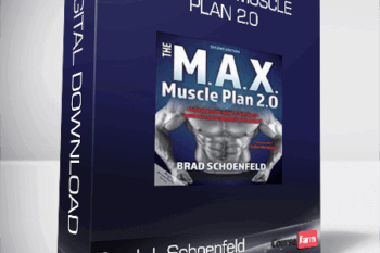 Brad J. Schoenfeld – The M.A.X. Muscle Plan 2.0