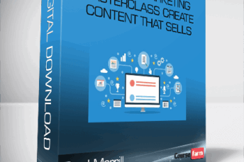 Brad Merrill – Content Marketing Masterclass Create Content That Sells