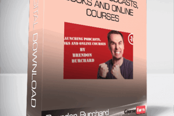 Brendon Burchard – Launching Podcasts, Books and Online Courses