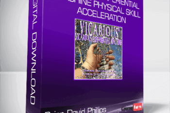 Brian David Phillips – VICARIOUS EXPERIENTIAL MACHINE Physical Skill Acceleration