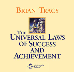 Brian Tracy - The Universal Laws of Success and Achievement