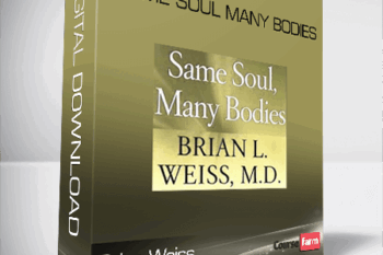 Brian Weiss – Same Soul Many Bodies