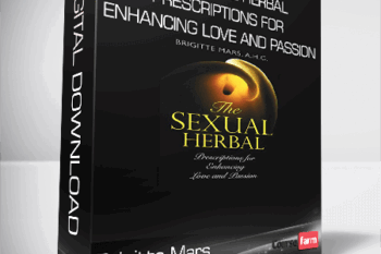 Brigitte Mars – The Sexual Herbal – Prescriptions for Enhancing Love and Passion