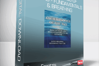 Bruce Frantzis – Ancient Songs Of The Tao – Fundamentals & Breathing