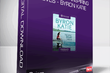 Gaiam – Portraits of Inspiring Lives – Byron Katie