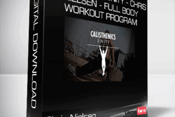 Calisthenics Unity – Chris Nielsen – Full Body Workout Program