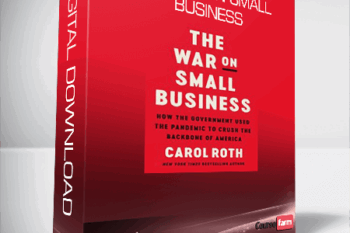Carol Roth – The War on Small Business