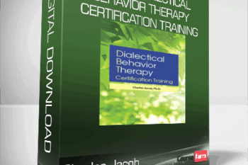 Charles Jacob – 3-Day – Dialectical Behavior Therapy Certification Training