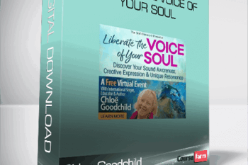 Chloe Goodchild – Liberate the Voice of Your Soul