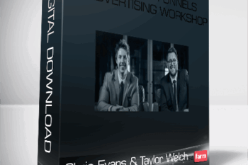 Chris Evans & Taylor Welch – Traffic and Funnels – FB Advertising Workshop