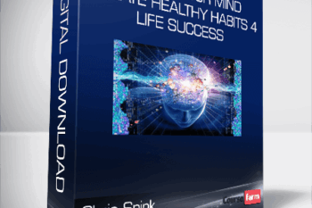 Chris Spink – Master Your Mind & Create Healthy Habits 4 Life Success