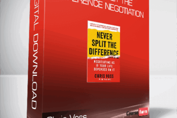 Chris Voss – Never Split the Difference Negotiation