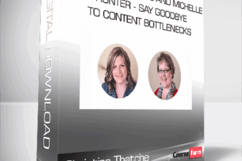 Christine Thatche and Michelle Hunter – Say Goodbye to Content Bottlenecks