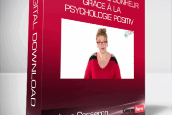 Corinne Cosseron – Cultivez votre bonheur grâce à la psychologie positiv