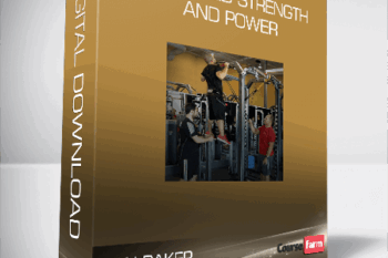 Dan Baker – Advanced Strength and Power