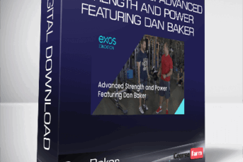 Dan Baker – Exos Presents: Advanced Strength and Power Featuring Dan Baker