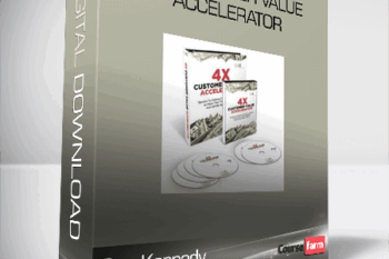 Dan Kennedy – 4X Customer Value Accelerator
