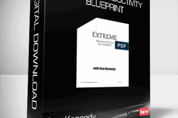 Dan Kennedy – Extreme Productivity Blueprint