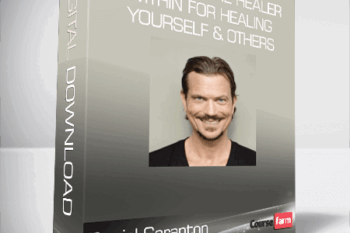 Daniel Scranton – Accessing the Healer Within for Healing Yourself & Others