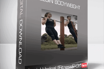 Daniel Vadnal (FitnessFAQs) – Begin Bodyweight