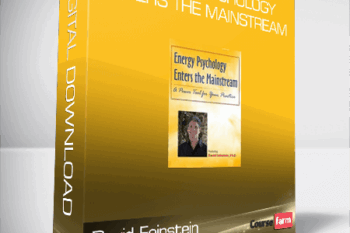 David Feinstein – Energy Psychology Enters the Mainstream