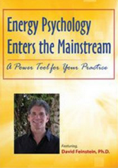 David Feinstein - Energy Psychology Enters the Mainstream