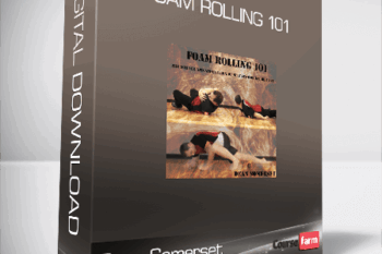 Dean Somerset – Foam Rolling 101