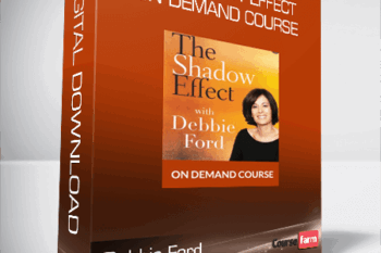 Debbie Ford – The Shadow Effect – On Demand Course