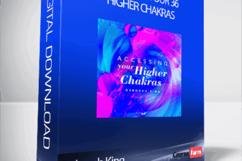 Deborah King – Accessing Your 36 Higher Chakras