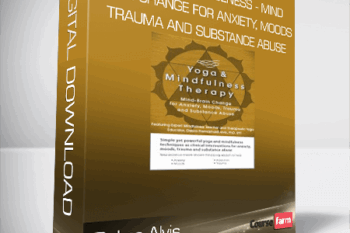 Debra Alvis – Yoga and Mindfulness – Mind-Brain Change for Anxiety, Moods, Trauma and Substance Abuse